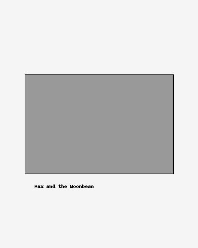 Max and the Moonbean